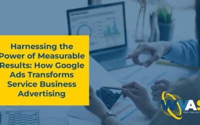 Harnessing the Power of Measurable Results: How Google Ads Transforms Service Business Advertising